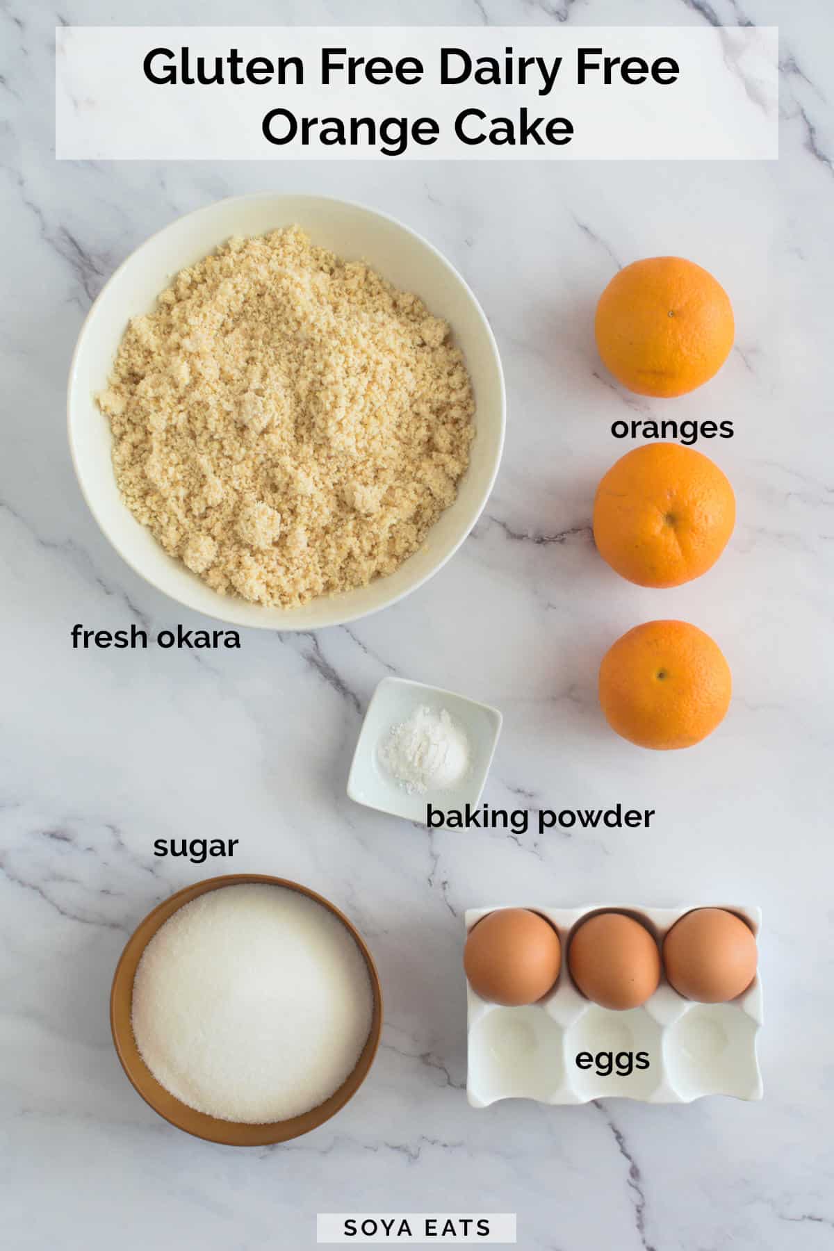 Image of the ingredients needed to make a gluten free dairy free orange cake.